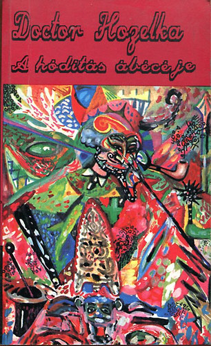 Doctor Hozelka - A h�dit�s �b�c�je