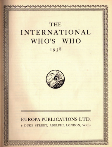 Több szerkesztő - The International who's who 1938 (Nemzetközi ki kicsoda)