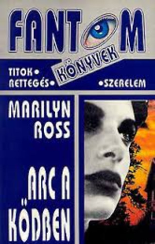 Marilyn: Ross - Arc a kdben