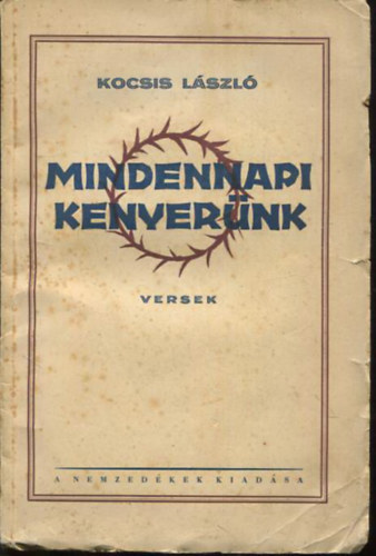 Kocsis L�szl� - Mindennapi kenyer�nk-versek