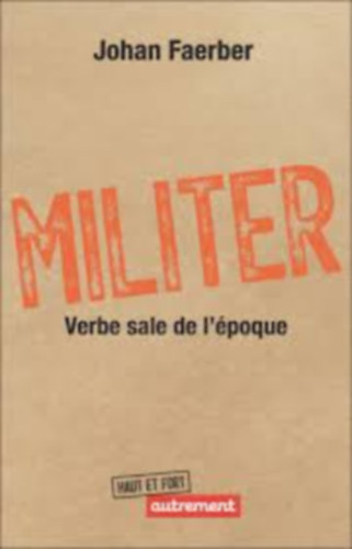 Johan Faerber - Militer: Verbe sale de l'poque