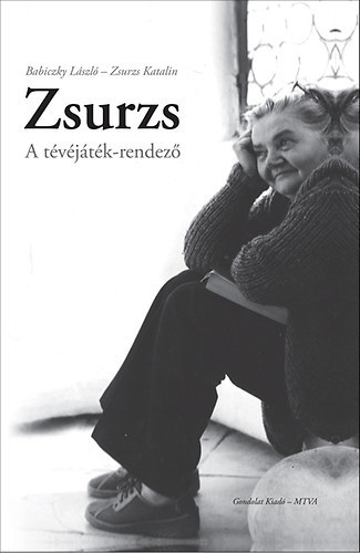 Zsurzs Kati; Babiczky Lszl - Zsurzs