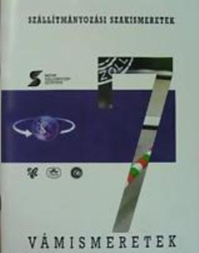 Valk� J�zsef - V�mismeretek (Sz�ll�tm�nyoz�si szakismeretek 7.)
