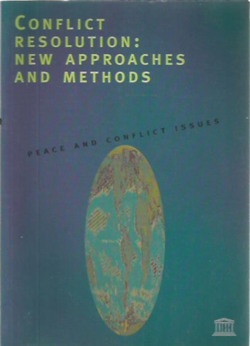 Conflict Resolution. New Approaches and Methods