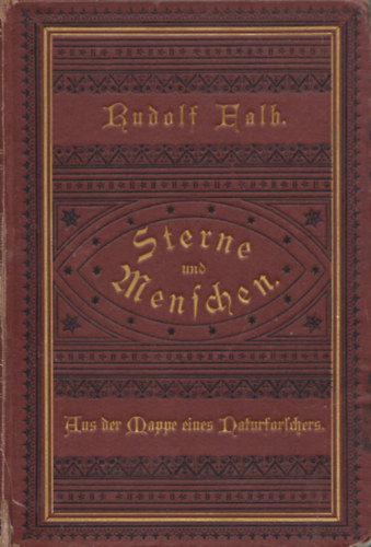 Rudolf Falb - Sterne und Menschen - Skizzen und Glossen aus der Mappe eines Naturforschers