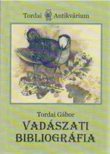 Tordai Gbor - Vadszati bibliogrfia
