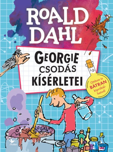 Roald Dahl - Georgie csod�s k�s�rletei