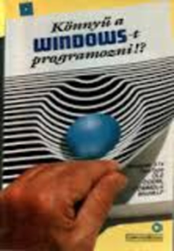 Benk� Tn�.-Kiss Z.-Kuzmina J.-Dr Tam�s P.-T�th B. - K�nny� a Windows-t programozni!?
