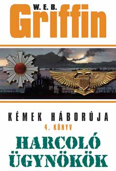 W. E. B. Griffin - Harcol gynkk - Kmek hborja 4. knyv