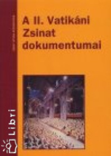 Szent Istv�n T�rsulat - A II. Vatik�ni Zsinat dokumentumai
