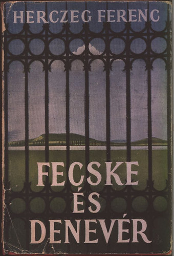 Herczeg Ferenc - Fecske �s denev�r