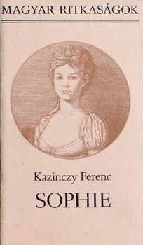 Kazinczy Ferenc - Sophie  (Magyar ritkas�gok)