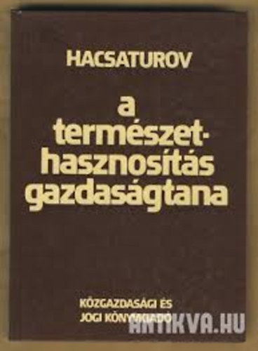Hacsaturov - Term�szethasznos�t�s gazdas�gtana