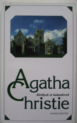 Agatha Christie - Kirlyok s kalandorok