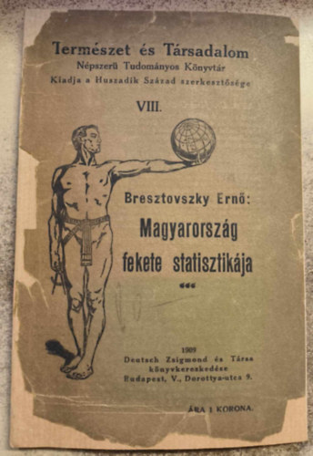 Bresztovszky Ern - Magyarorszg fekete statisztikja (Termszet s trsadalom VIII.)