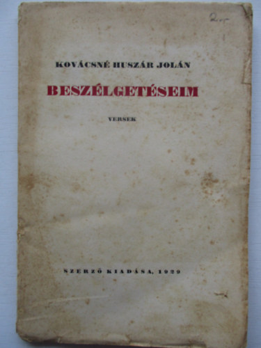 Kovcsn Huszr Joln - Beszlgetseim - Versek