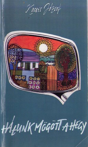 Kocsis József - Hátunk mögött a hegy