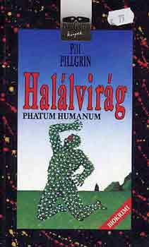Pill Pillgrin - Hal�lvir�g (phatum humanum)