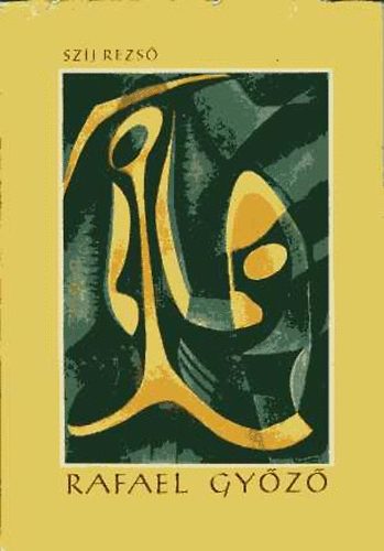 Szj Rezs - Rafael Gyz