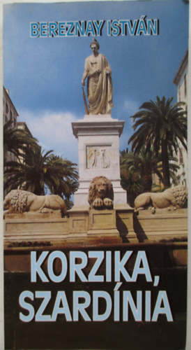 Bereznay István - Korzika-Szardínia