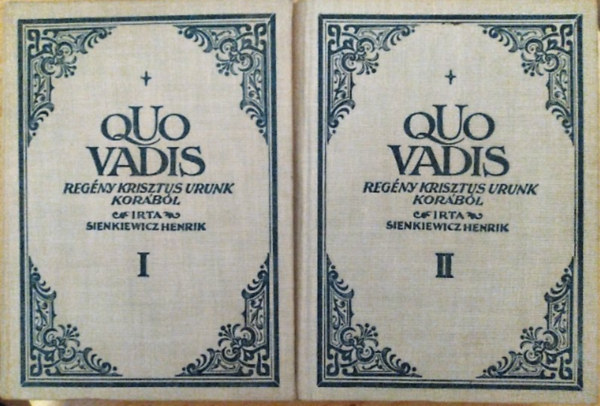 Sienkiewicz Henrik - Quo vadis I-II. ktet - (1938 december eltti Pallas kiads, sajt kppel)