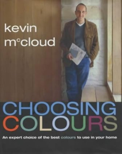 Choosing Colours : An Expert Choice of the Best Colours to Use in Your Home