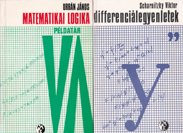 Urbn Jnos, Scharnitzky Viktor - 2 db matematika knyv: Differencilegyenletek + Matematikai logika