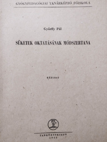 Győrffy Pál - Süketek oktatásának módszertana