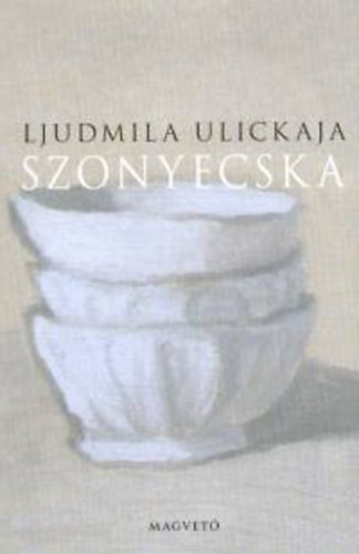 Ljudmila Ulickaja - Szonyecska