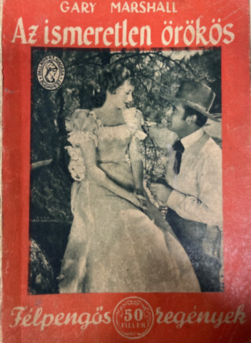Gary Marshall - Az ismeretlen örökös (Félpengős regények)
