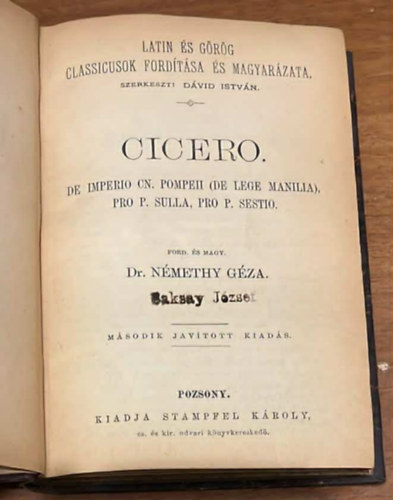 Némethy Géza dr. Dávid István - Latin és görög classicusok fordítása és magyarázata - Ciceró