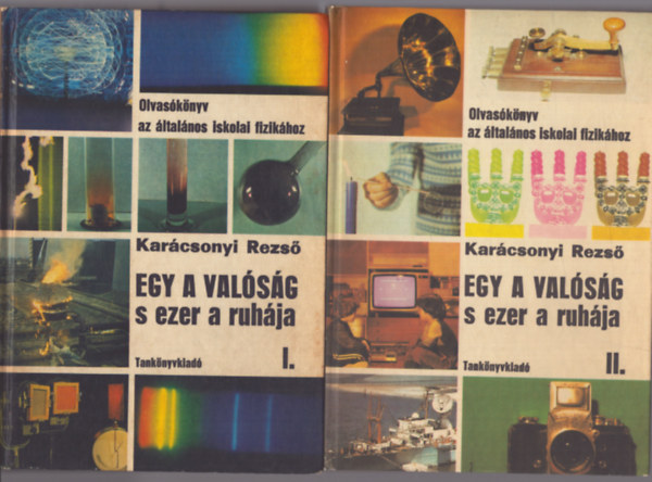 Dr. Karcsonyi Rezs - Egy a valsg s ezer a ruhja I-II.