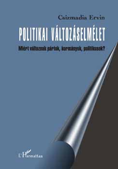 Csizmadia Ervin  (Szerk.) - Politikai v�ltoz�selm�let