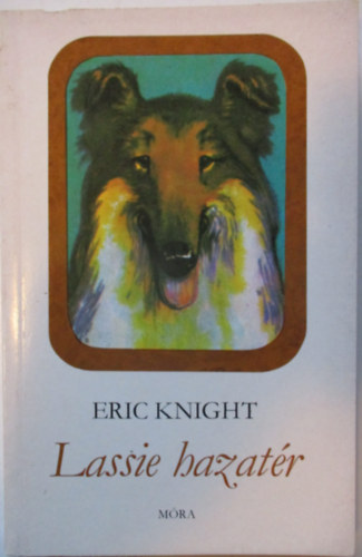 Eric Knight - Lassie hazatr