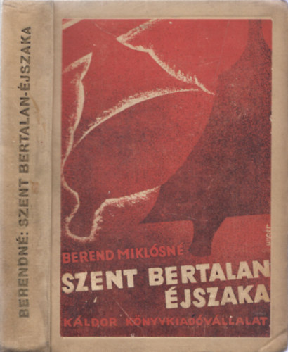 Berend Miklsn - Szent Bertalan jszaka (alrt)