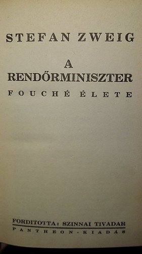 Stefan Zweig - A rendrminiszter - Fouch lete