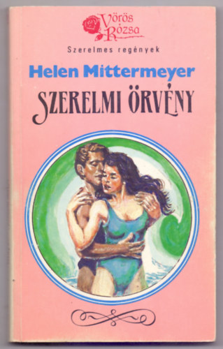 Charlotte Wisely, Stephanie Richards, Jeanette Ernest, Noelle Berry McCue Helen Mittermeyer - Szerelmi rvny +  dv a betolakodnak + sz Chesapeake-ben +  Szerelmi fszek   + kedves idegen  5 ktet    (Vrs Rzsa - Szerelmes regnyek)