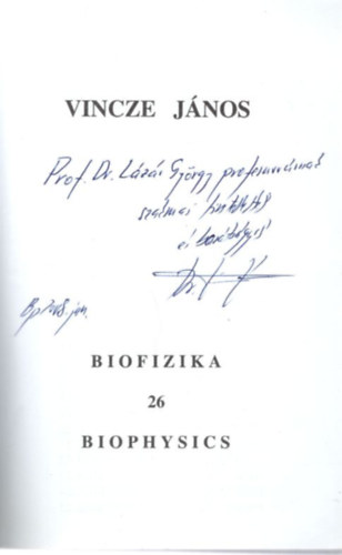 Vincze J�nos - Biofizika 26 - dedik�lt