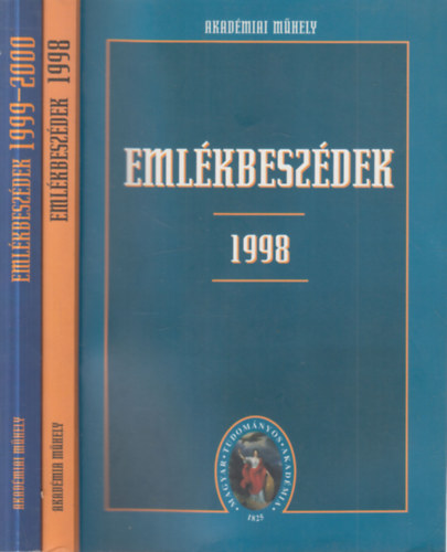 2 db. Akad�miai m�hely (Eml�kbesz�dek 1998 + Eml�kbesz�dek 1999-2000)