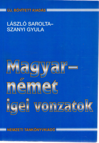 Lszl Sarolta; Szanyi Gyula - Magyar-nmet igei vonzatok (bvtett vltozat)