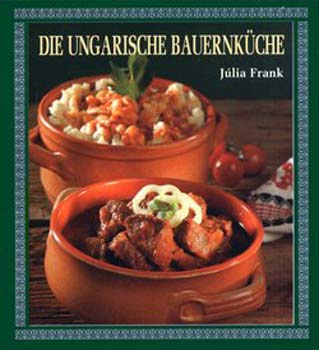 Frank Jlia - Die Ungarische bauernkche