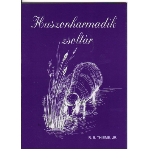 R. B. Thieme JR. - Huszonharmadik zsoltr