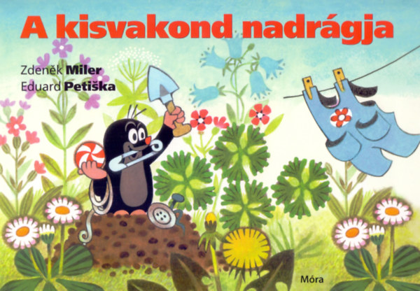 Eduard Petiska Zdenek Miler - A kisvakond nadr�gja (lapoz�)