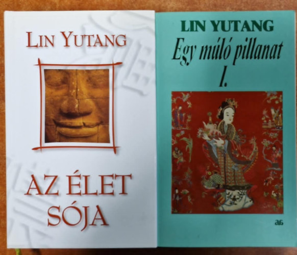Lin Yutang - 2db Lin Yutang:  Az �let s�ja + Egy m�l� pillanat 1-2. (I-II.)