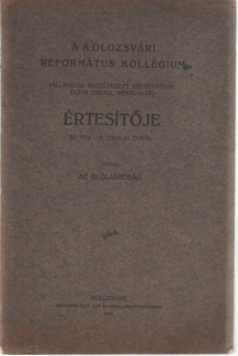 A Kolozsvri Reformtus Kollgium rtestje az 1915-16. iskolai vrl