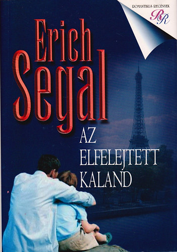 Erich Segal - Az elfelejtett kaland