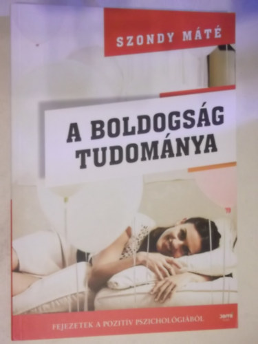 dr. Szondy M�t� - A boldogs�g tudom�nya
