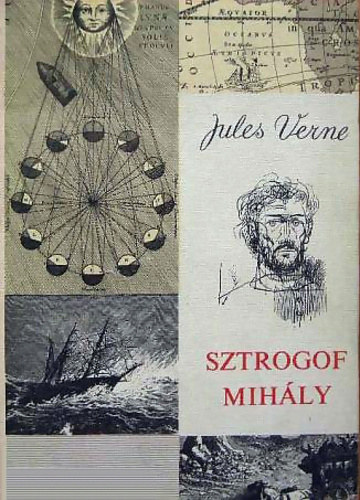 Jules Verne - Sztrogof Mih�ly (Michael Strogoff - W�rtz �d�m rajzaival)