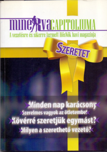 Hantos Gyngyi  (szerk.) - MinervaCapitoliuma - A vezetsre s sikerre termett HsNk havi magazinja