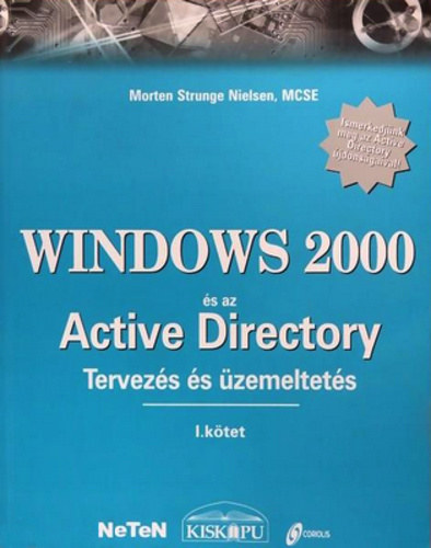 Strunge ,Nielsen Morten - Windows 2000 s az Active Directory I. ktet